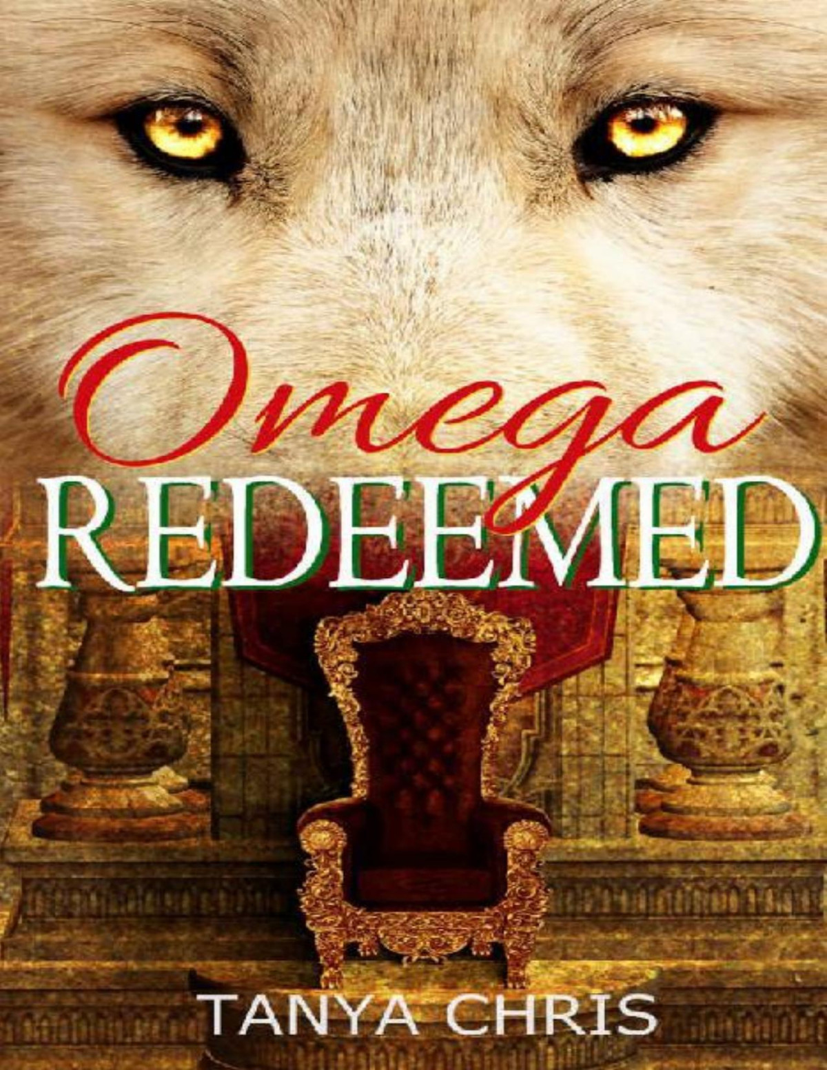 Omega Redeemed Omega Reimagined Book 6 Tanya Chris Chris Tanya