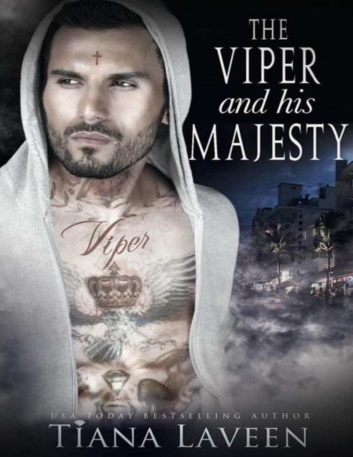 The Viper And His Majesty Tiana Laveen Laveen Tiana