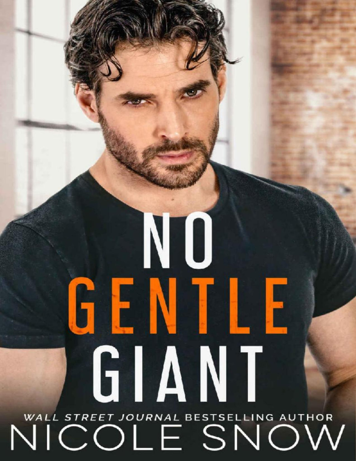 No Gentle Giant A Small Town Romance Nicole Snow Snow Nicole