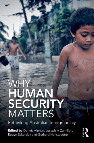 Why Human Security Matters Rethinking Australian Foreign Policy Dennis Altman