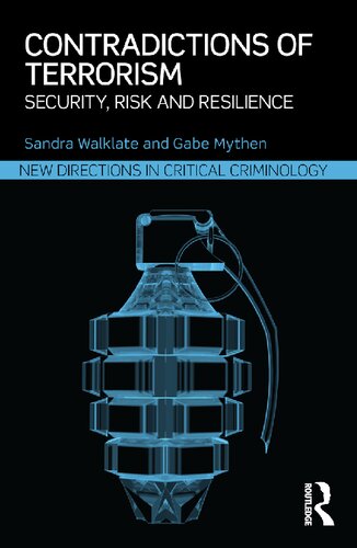 Contradictions Of Terrorism Security Risk And Resilience Sandra Walklate