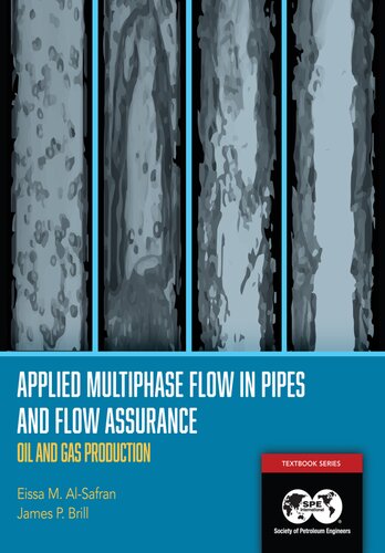 Applied Multiphase Flow In Pipes And Flow Assurance Oil And Gas Production Textbook 14 Illustrated Eissa Alsafran
