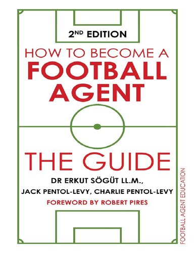 How To Become A Football Agent The Guide Second Edition Erkut St Jack Pentollevy Charlie Pentollevy