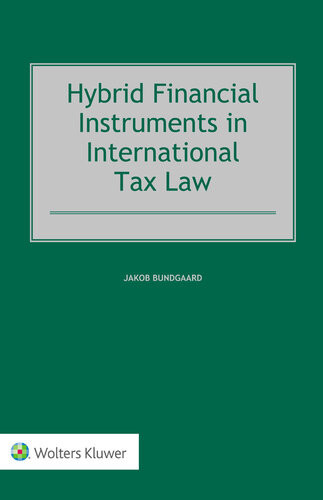 Hybrid Financial Instruments In International Tax Law Jakob Bundgaard