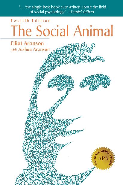 The Social Animal Elliot Aronson Joshua Aronson