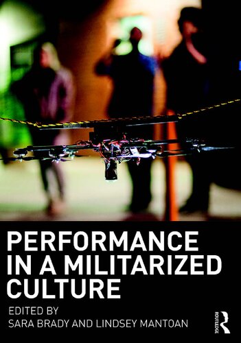 Performance In A Militarized Culture Sara Brady And Lindsey Mantoan