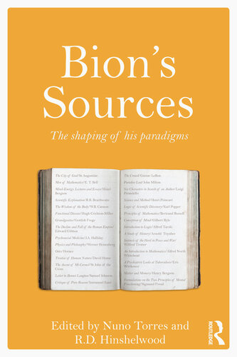 Bions Sources The Shaping Of His Paradigms 1st Edition Nuno Torres Editor