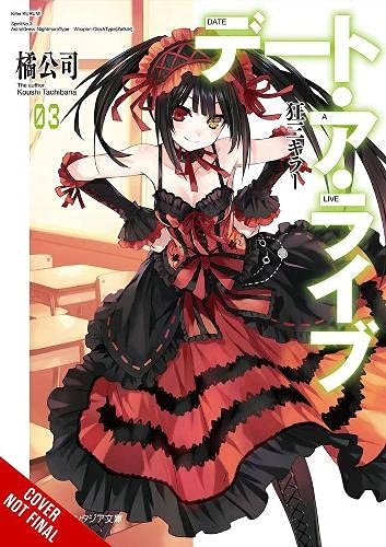 Date A Live Vol 3 Light Novel Killer Kurumi Date A Live Light Novel 3 Tachibana