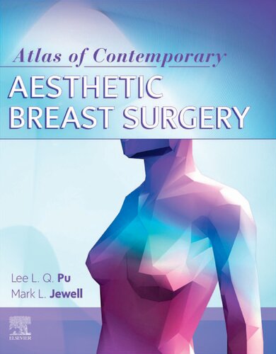 Atlas Of Contemporary Aesthetic Breast Surgery 1st Edition Lee Lq Pu Editor