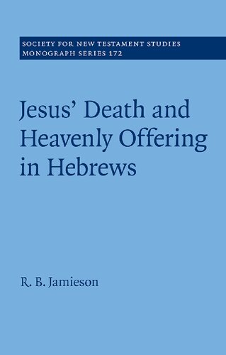 Jesus Death And Heavenly Offering In Hebrews R B Jamieson