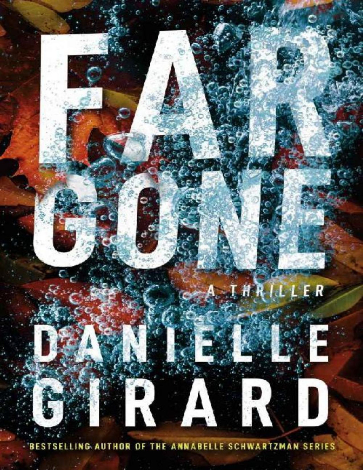 Far Gone Badlands Thriller Danielle Girard Girard Danielle