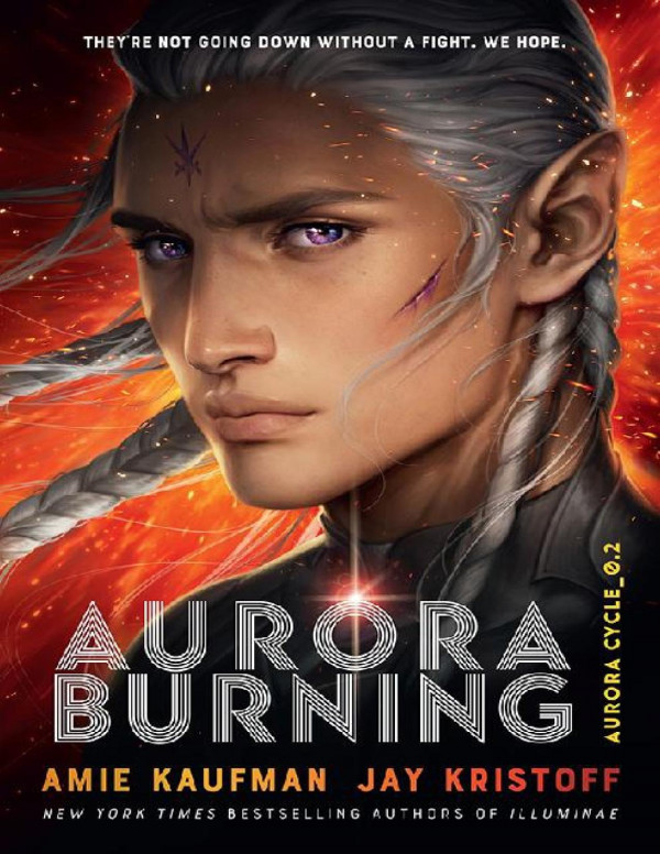 Aurora Burning The Aurora Cycle 2 Amie Kaufman Jay Kristoff Kaufman