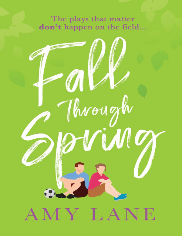 Fall Through Spring Amy Lane Lane Amy