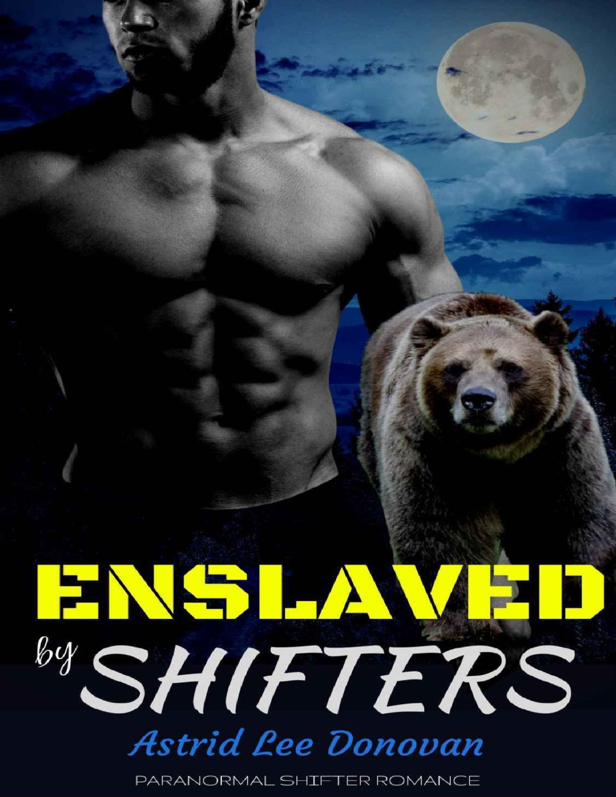 Enslaved By Shifters Astrid Lee Donovan Donovan Astrid Lee