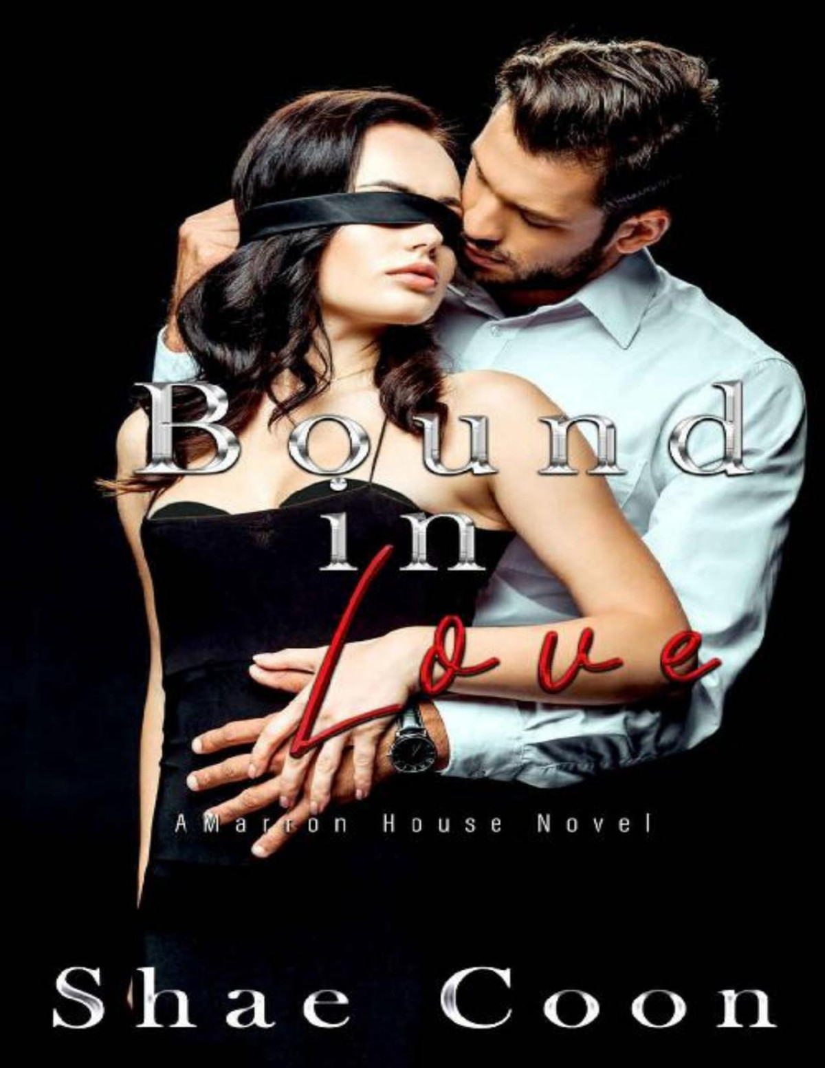 Bound In Love A Marron House Novel 1 The Marron House Series Shae Coon Coon