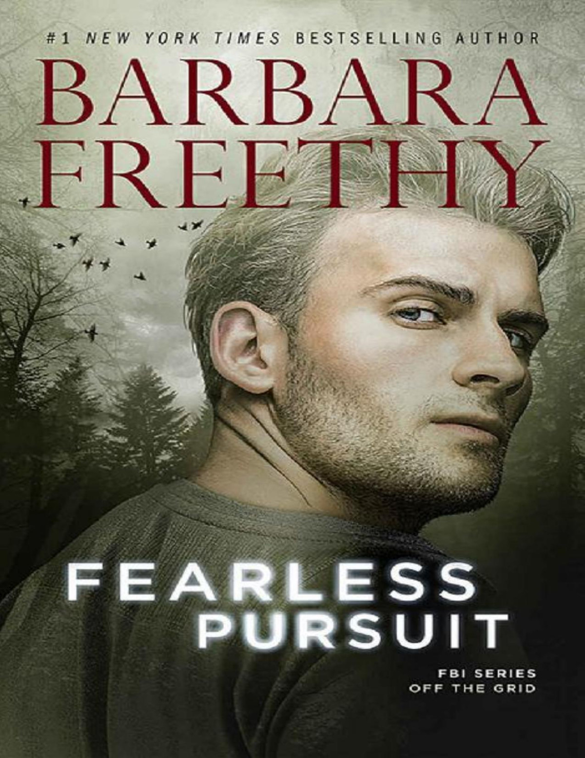 Fearless Pursuit Off The Grid Fbi Series Book 8 Barbara Freethy Freethy