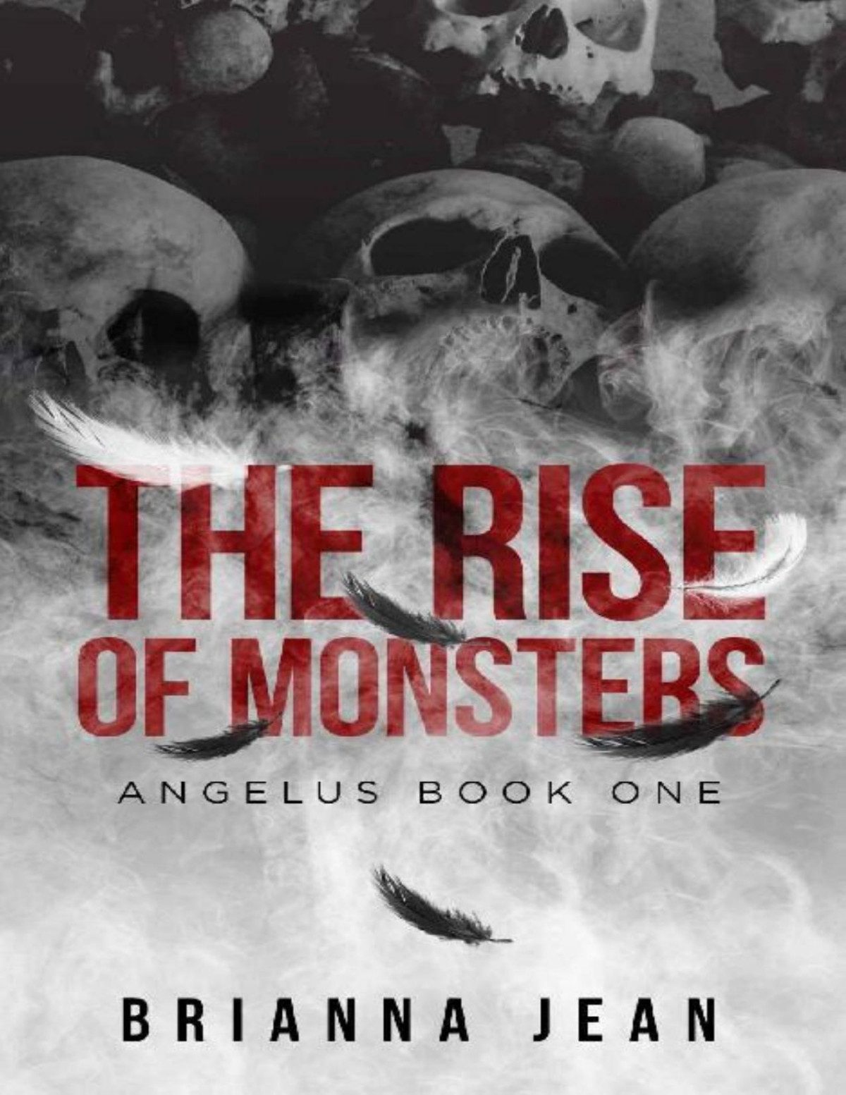 The Rise Of Monsters Angelus Book One Brianna Jean Jean Brianna