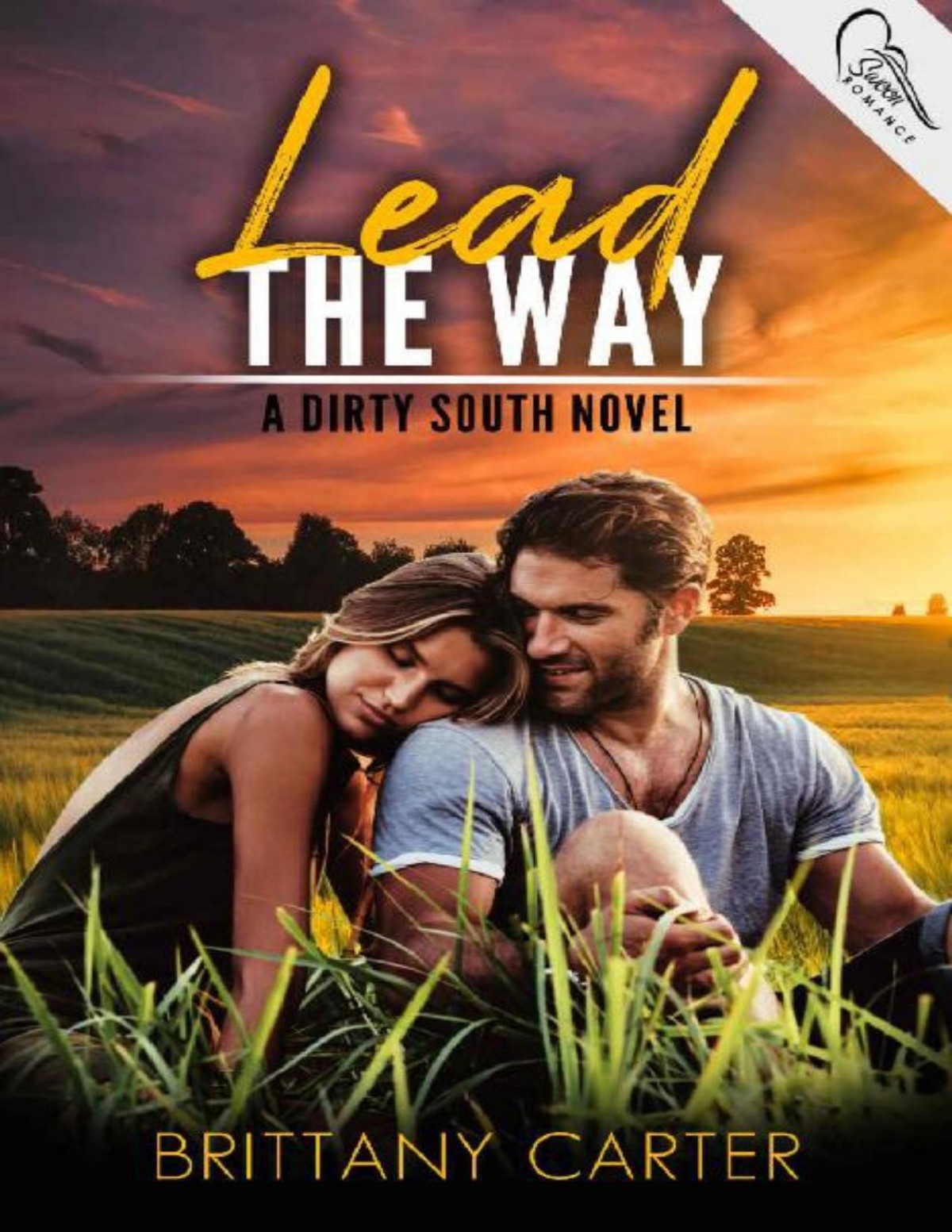 Lead The Way Dirty South Book 1 Brittany Carter Carter Brittany