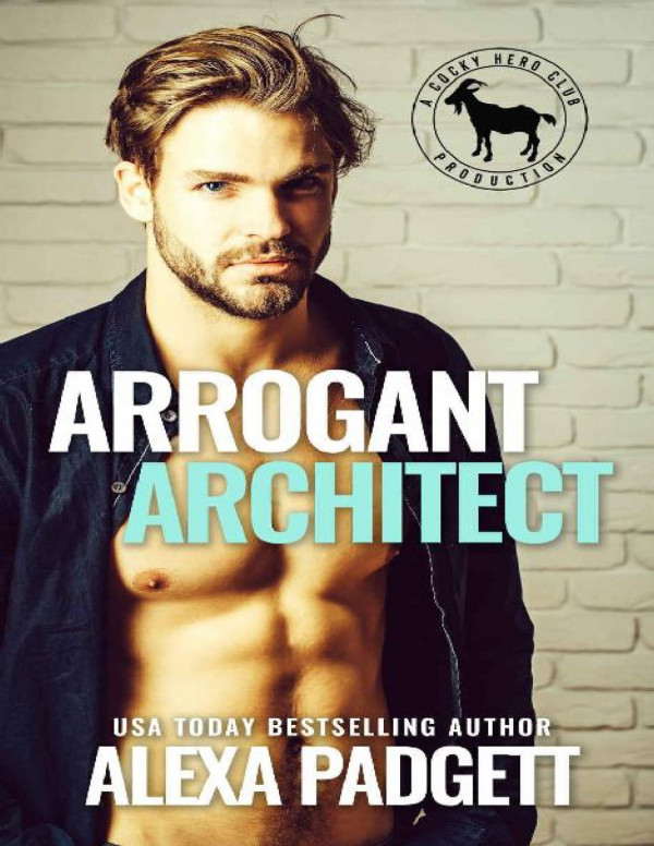 Arrogant Architect Cocky Hero Club Alexa Padgett