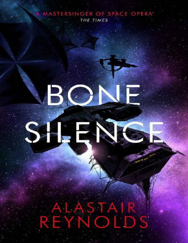 Bone Silence Alastair Reynolds Reynolds Alastair