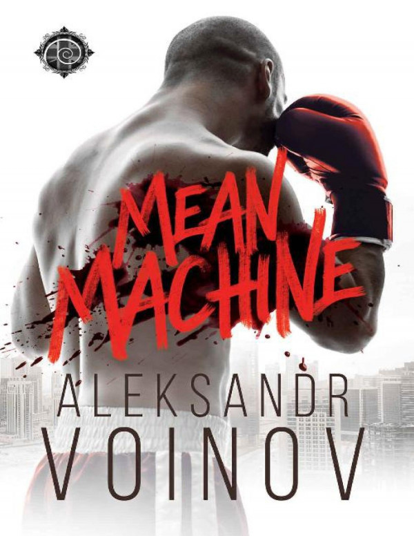Mean Machine Aleksandr Voinov Voinov Aleksandr