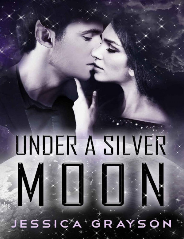 Under A Silver Moon Vampire Alien Romance Vloryn Book 3 Jessica Grayson Grayson