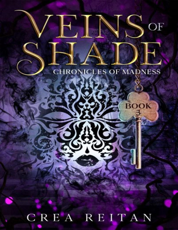 Veins Of Shade Wonderland Chronicles Of Madness Book 3 Crea Reitan Reitan