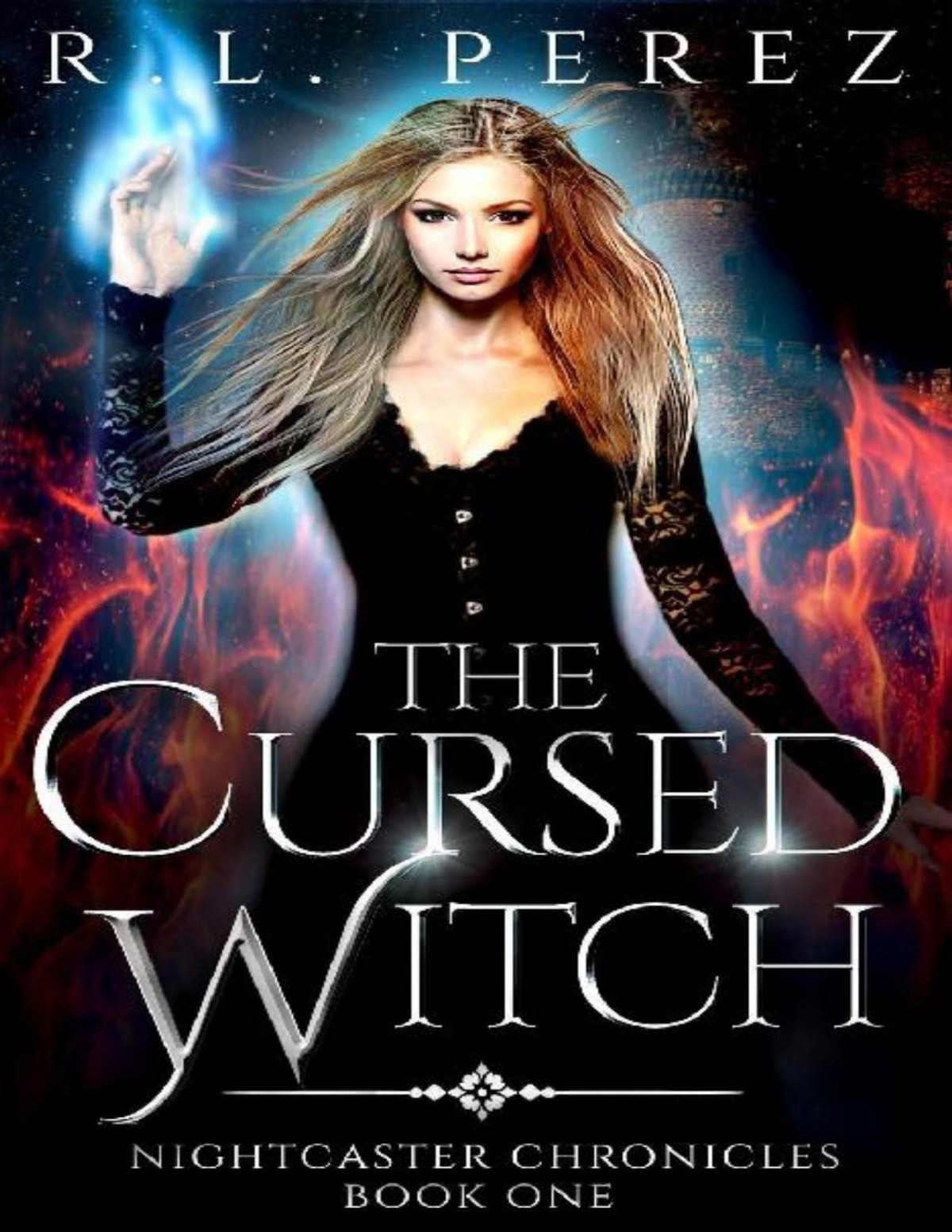 The Cursed Witch A Paranormal Enemies To Lovers Nightcaster Chronicles Book 1 Rl Perez Perez