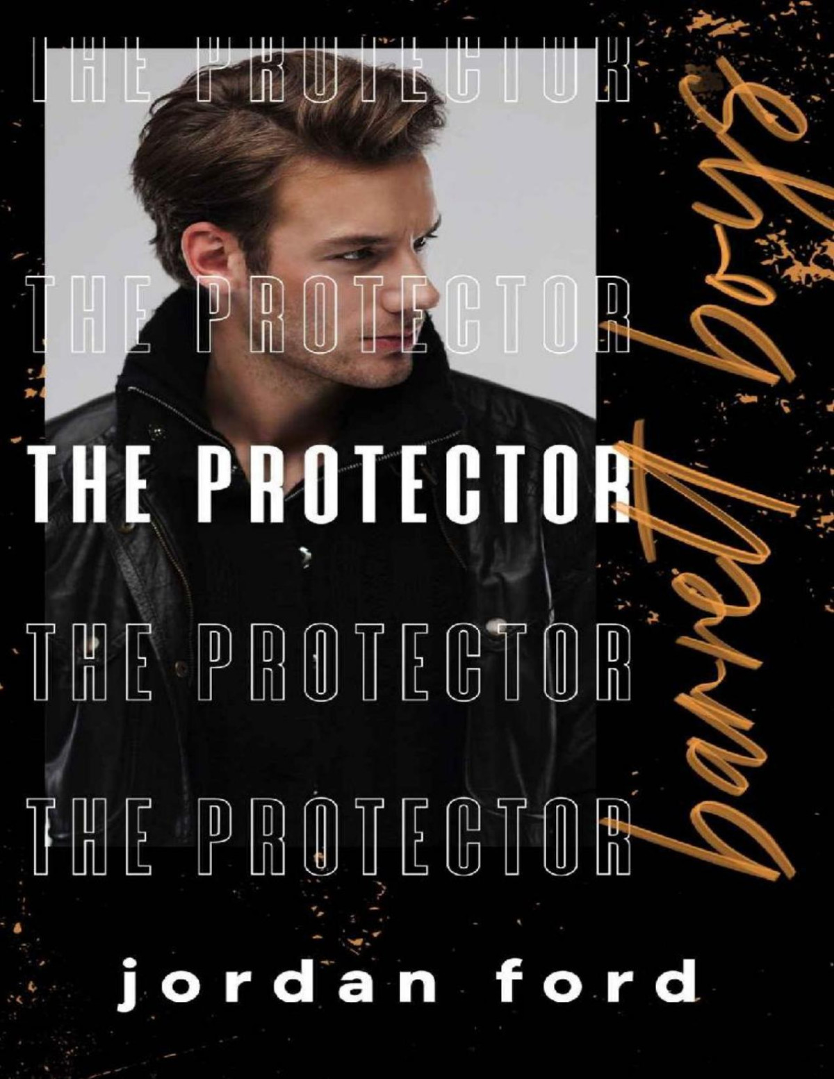 The Protector Jordan Ford Ford Jordan