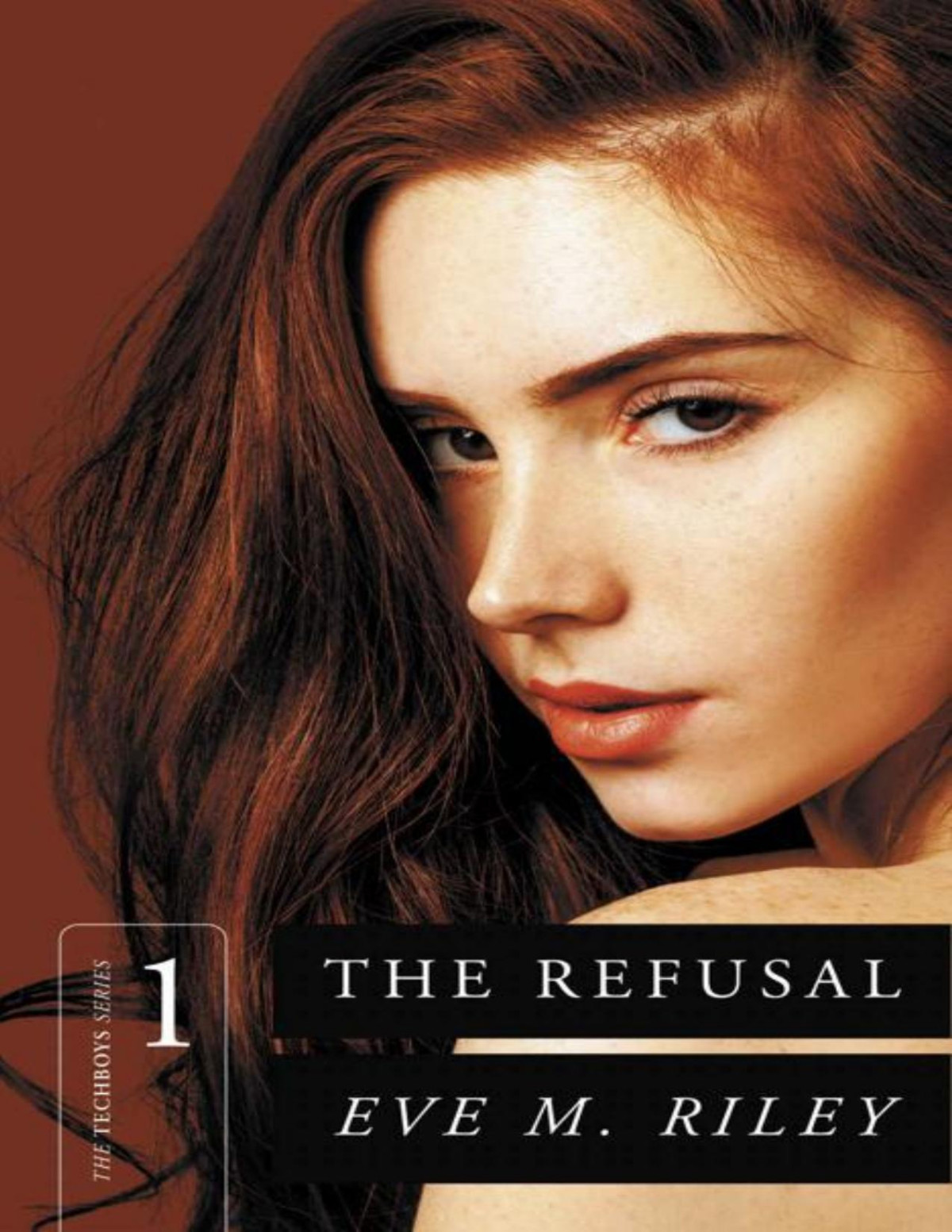 The Refusal The Techboys Series Book 1 Eve M Riley Riley Eve M