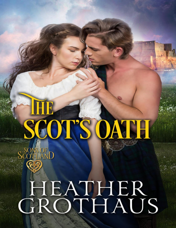 The Scots Oath Heather Grothaus