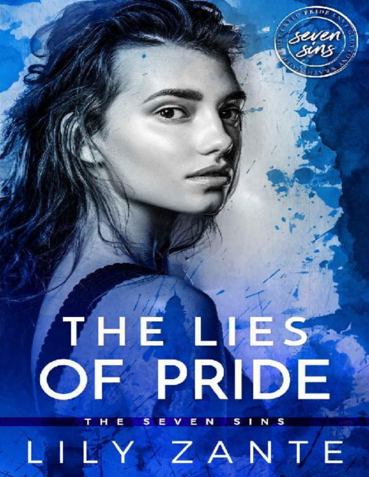 The Lies Of Pride The Seven Sins Book 3 Lily Zante Zante Lily