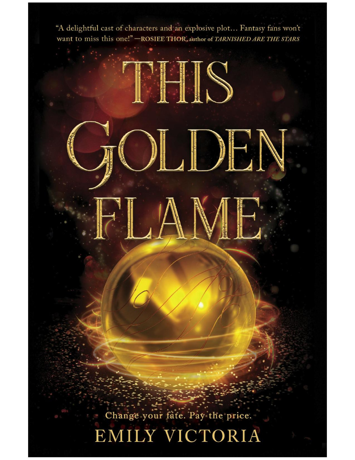 This Golden Flame Emily Victoria