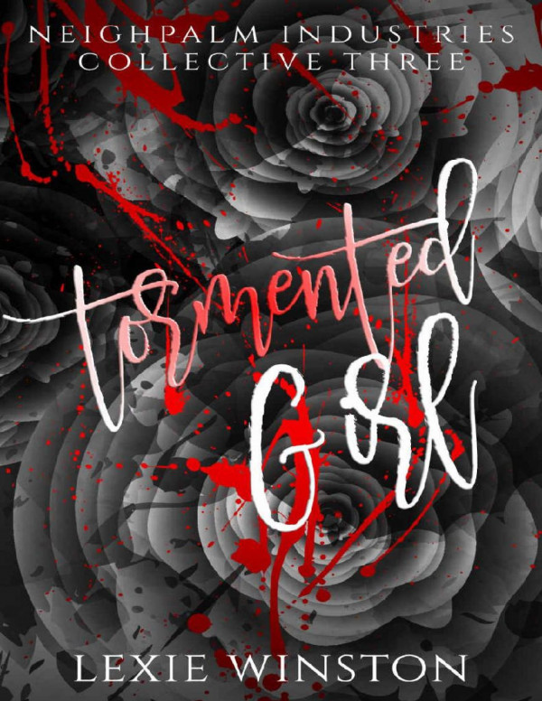 Tormented Girl Neighpalm Industries Collective Book 3 Lexie Winston Winston
