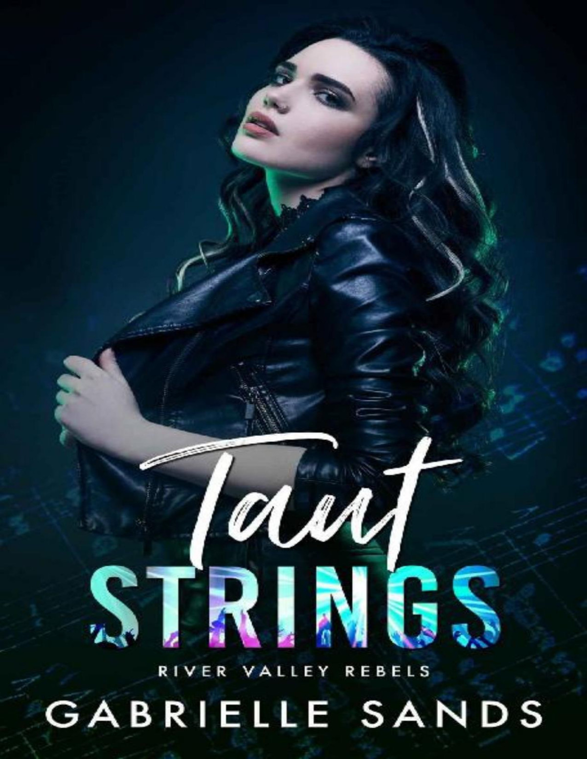 Taut Strings River Valley Rebels 1 Gabrielle Sands