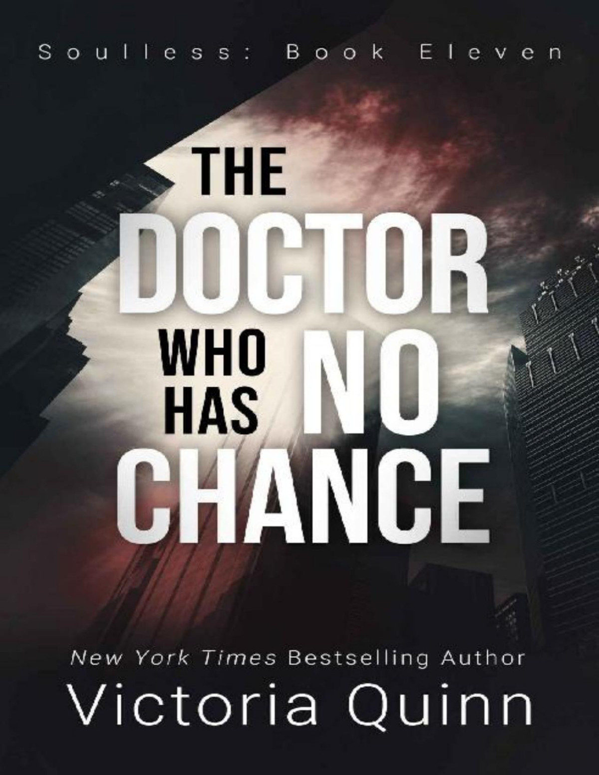 The Doctor Who Has No Chance Soulless Book 11 Victoria Quinn Quinn
