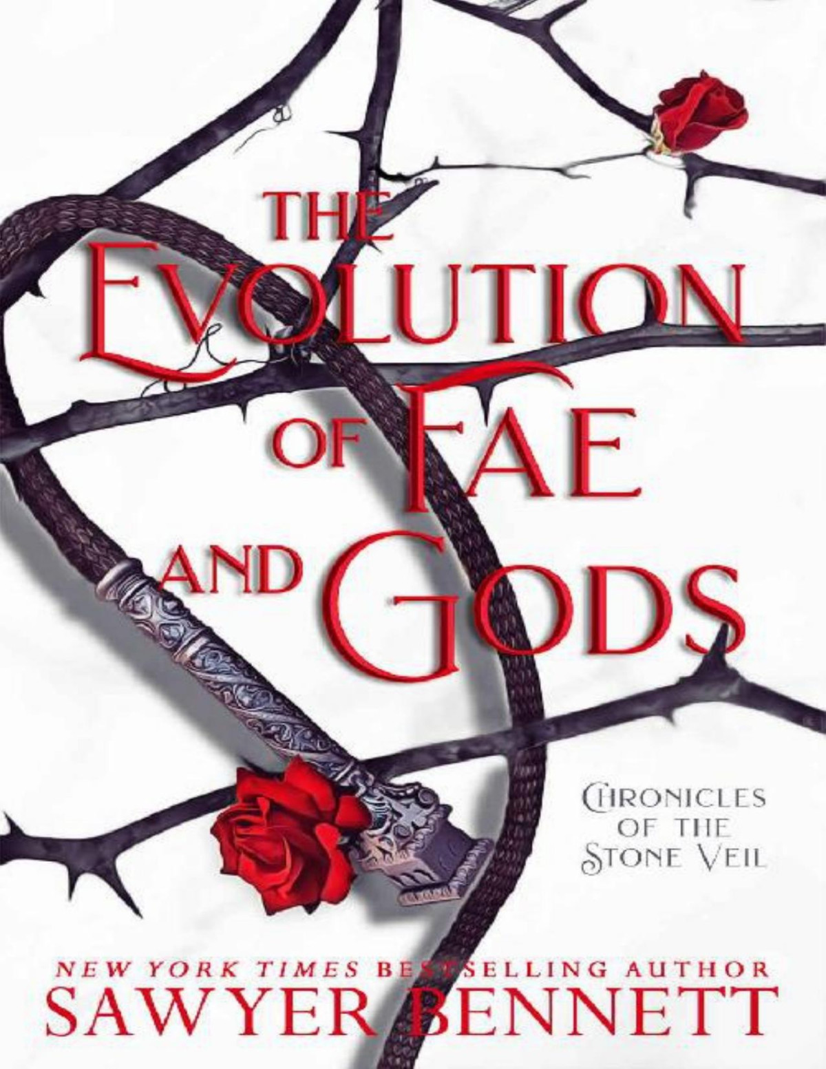 The Evolution Of Fae And Gods Chronicles Of The Stone Veil Book 3 Sawyer Bennett Bennett