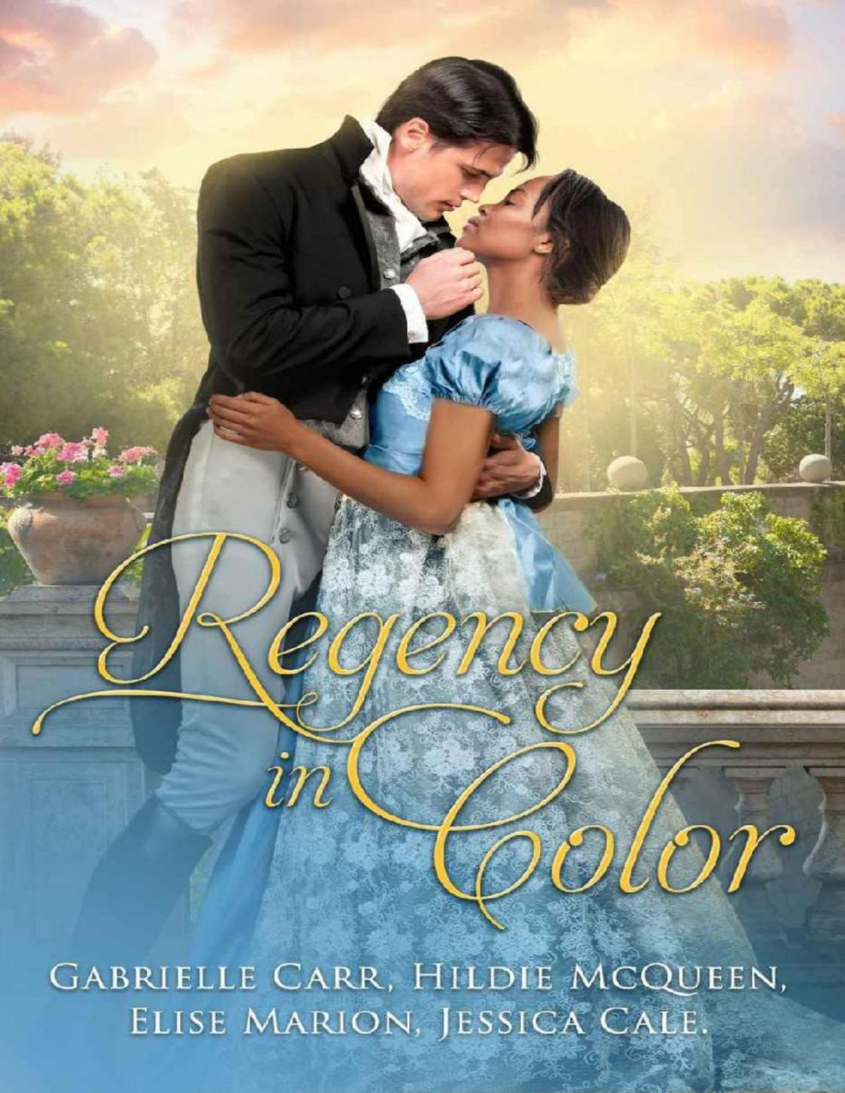 Regency In Color Collection 1 Gabrielle Carr Hildie Mcqueen Jessica Cale Elise Marion