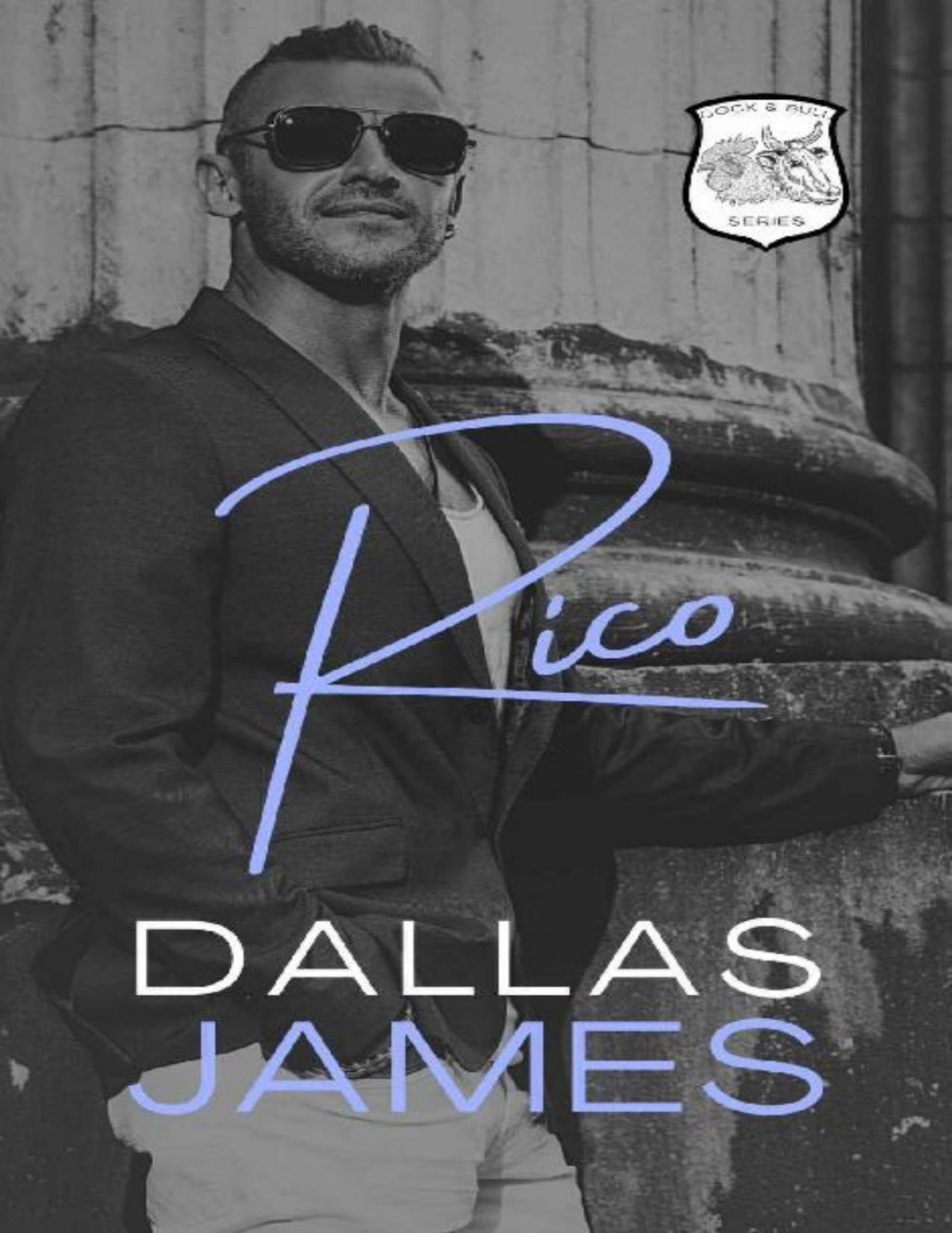 Rico Cock Bull Book 2 Dallas James James Dallas
