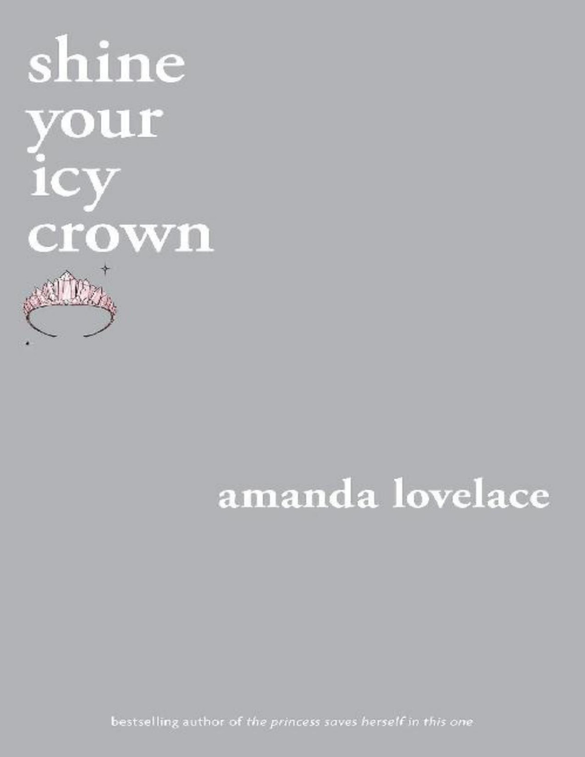 Shine Your Icy Crown You Are Your Own Fairy Tale Amanda Lovelace Ladybookmad Lovelace