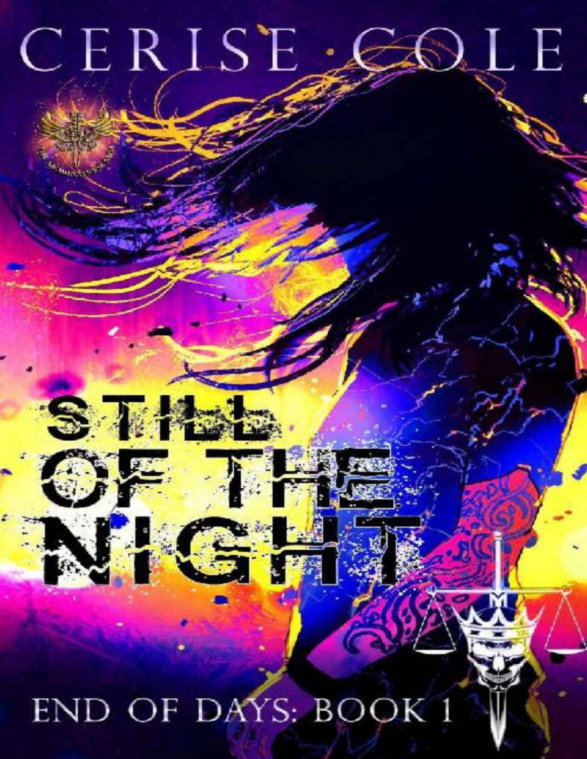 Still Of The Night End Of Days Book 1 Cerise Cole Cole Cerise