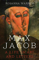 Max Jacob A Life In Art And Letters Rosanna Warren