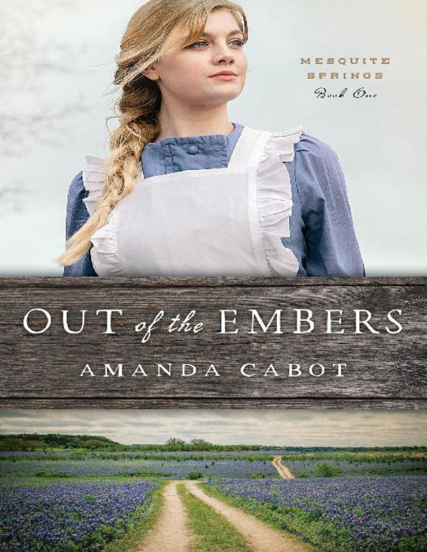 Out Of The Embers Amanda Cabot Cabot Amanda