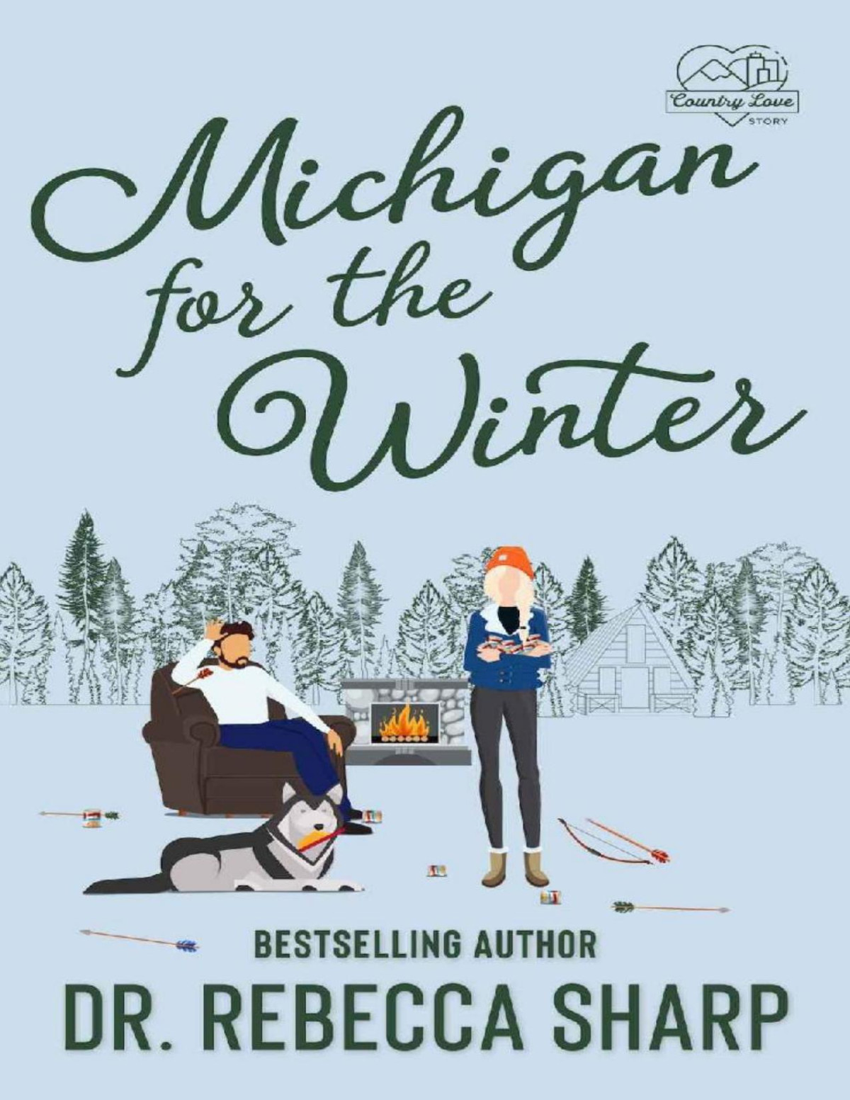 Michigan For The Winter A Snowedin Romantic Comedy Country Love Collection Dr Rebecca Sharp Sharp
