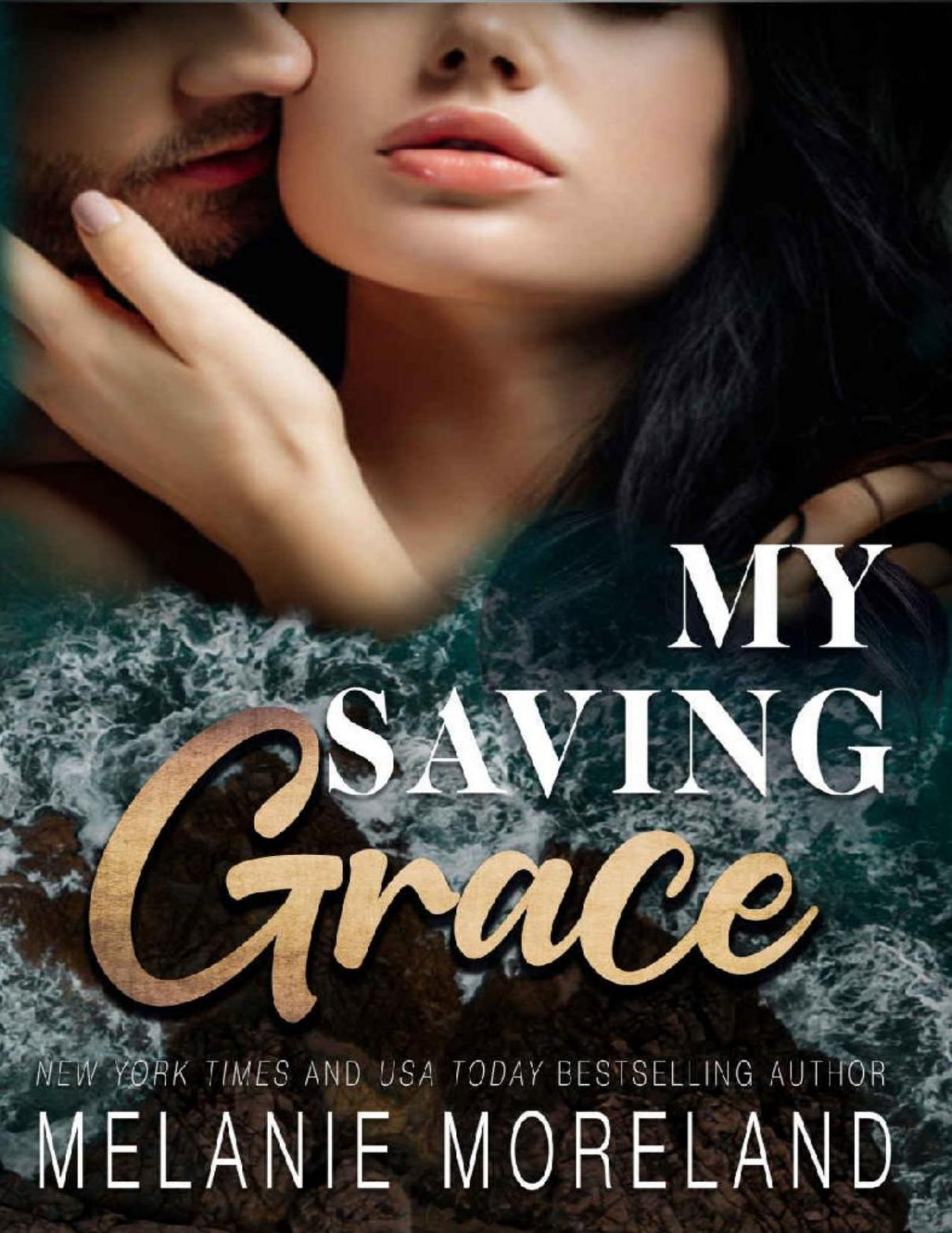 My Saving Grace Vested Interest Abc Corp Vested Interest Abc Corp Book 1 Melanie Moreland Moreland