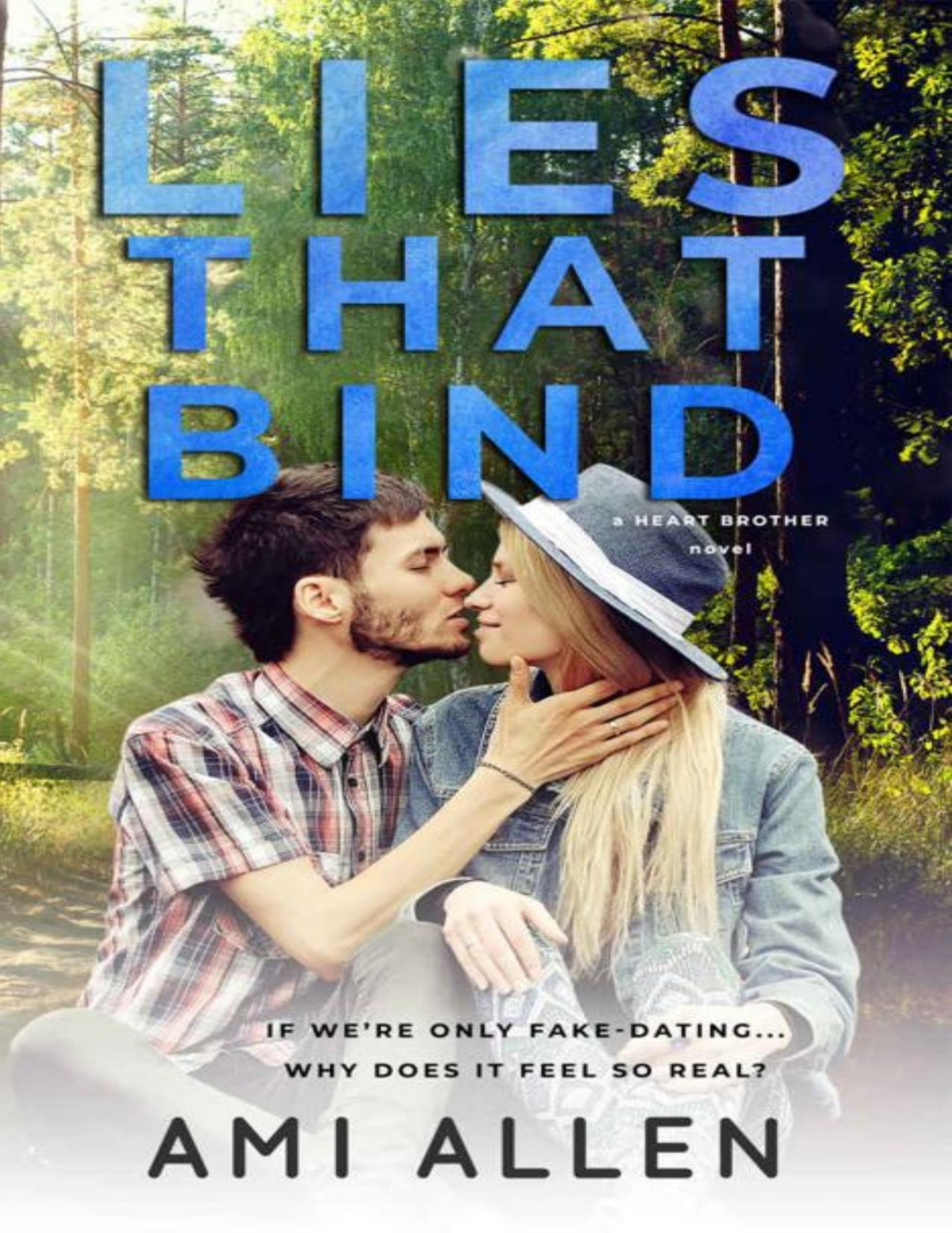 Lies That Bind A Heart Brothers Novel Ami Allen Allen Ami