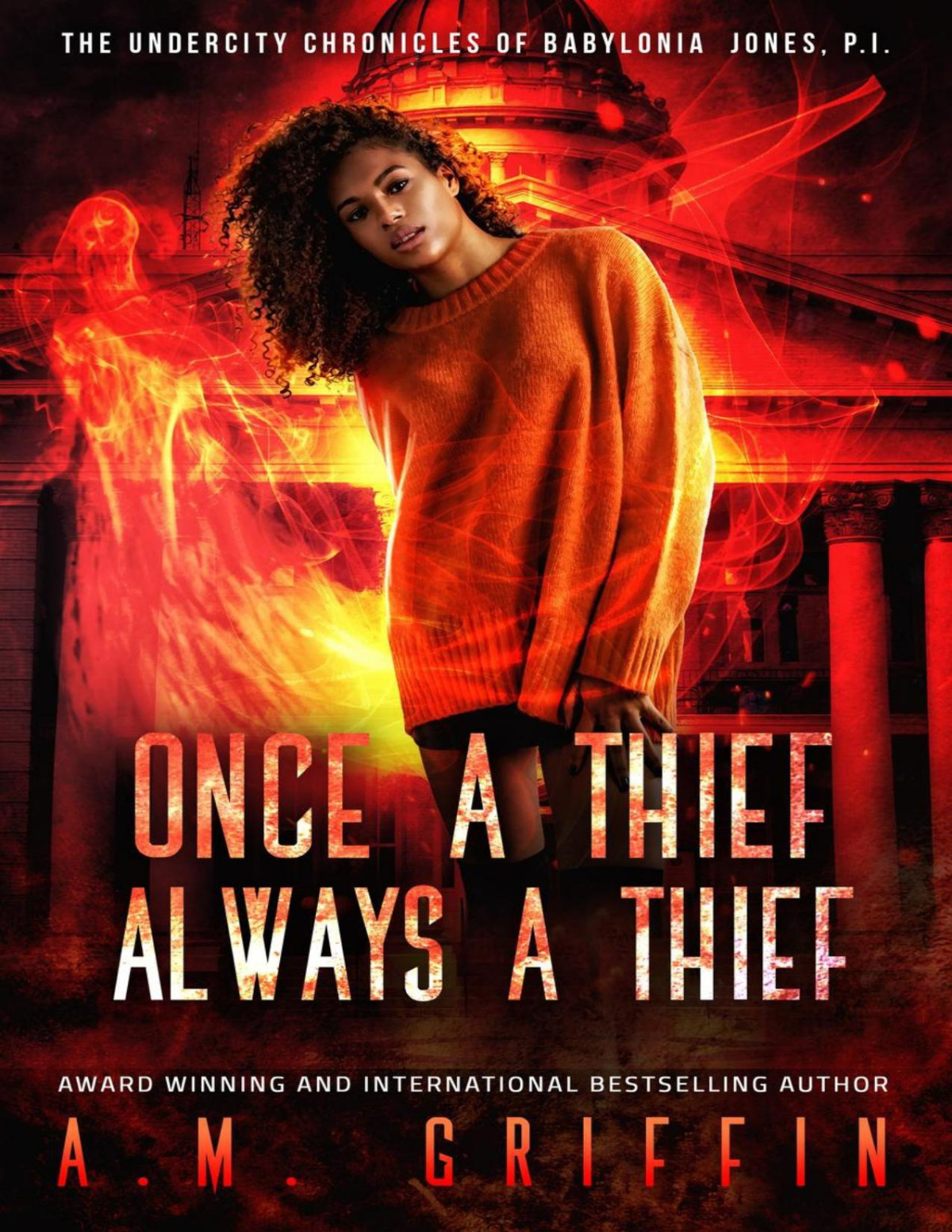Once A Thief Always A Thief A M Griffin Griffin A M