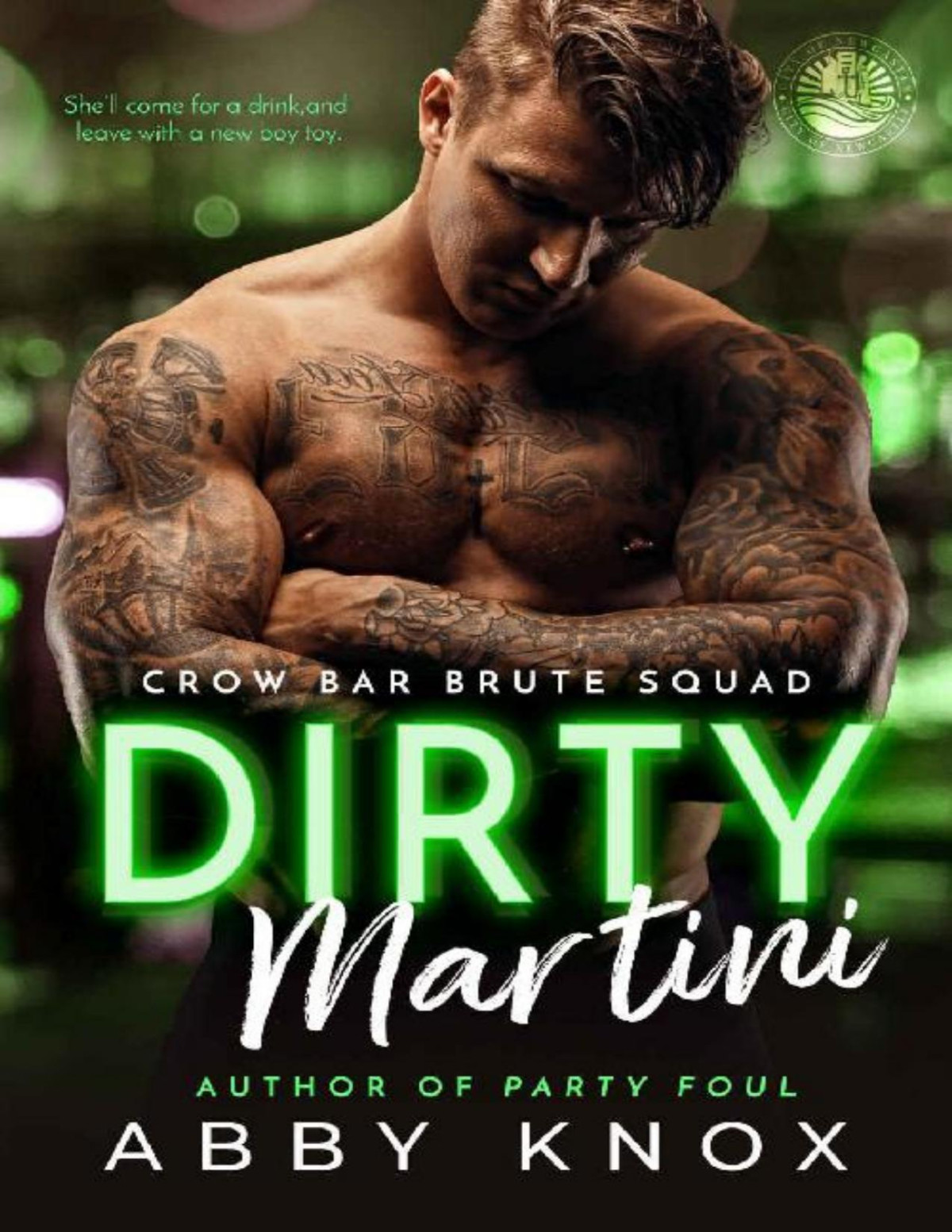 Dirty Martini Crow Bar Brute Squad Book 2 Abby Knox Knox Abby