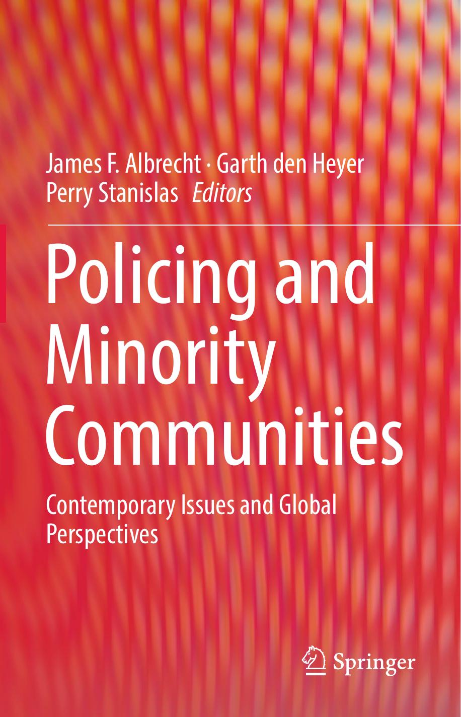 Policing And Minority Communities Contemporary Issues And Global Perspectives Albrecht