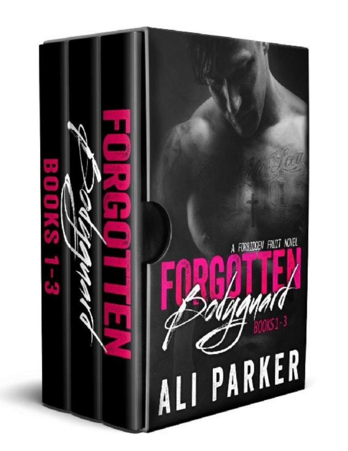 Forgotten Bodyguard Box Set A Forbidden Fruit Series Ali Parker Parker